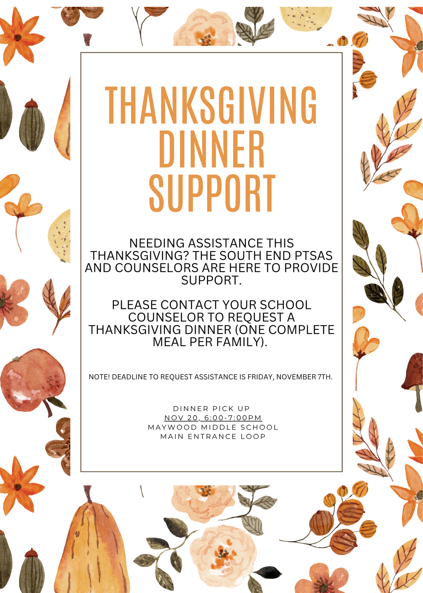 Contact your school counselor for Thanksgiving food assistance.